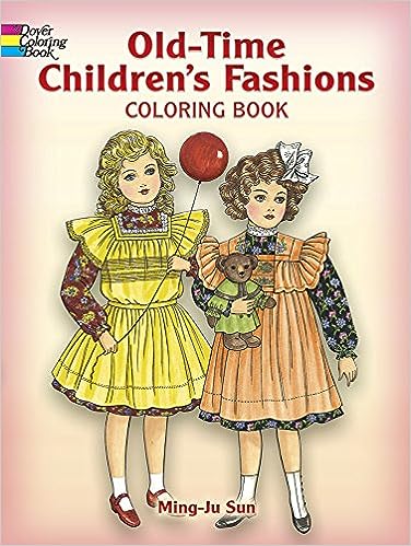 Old-Time Children’s Fashions Coloring Book: A Journey into Fashion History